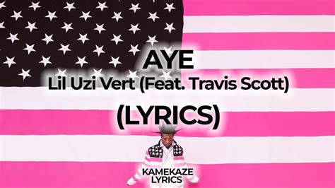 Lil Uzi Vert – Aye (Original)* Lyrics